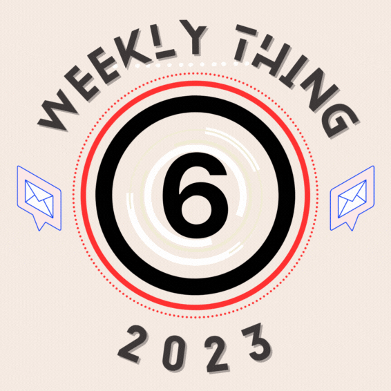 Weekly Thing Six Year Anniversary